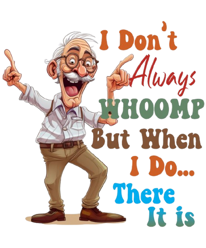 Whoomp there it is