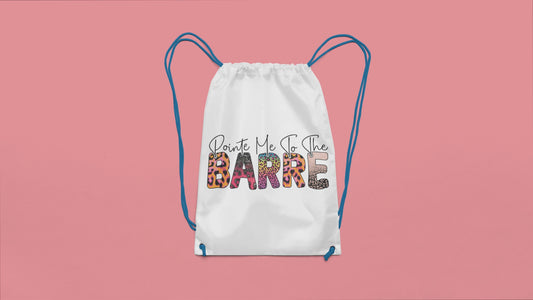 Pointe Me to the Barre Drawstring Bag